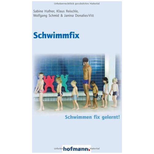 Sabine Hafner – GEBRAUCHT Schwimmfix: Schwimmen fix gelernt! – Preis vom 04.01.2024 05:57:39 h