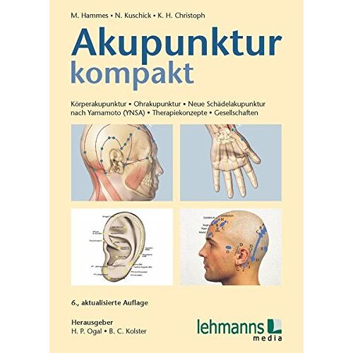 Michael Hammes - GEBRAUCHT Akupunktur kompakt: Körperakupunktur - Ohrakupunktur - Neue Schädelakupunktur nach Yamamoto (YNSA) - Therapiekonzepte - Gesellschaften - Preis vom 24.05.2024 04:55:53 h