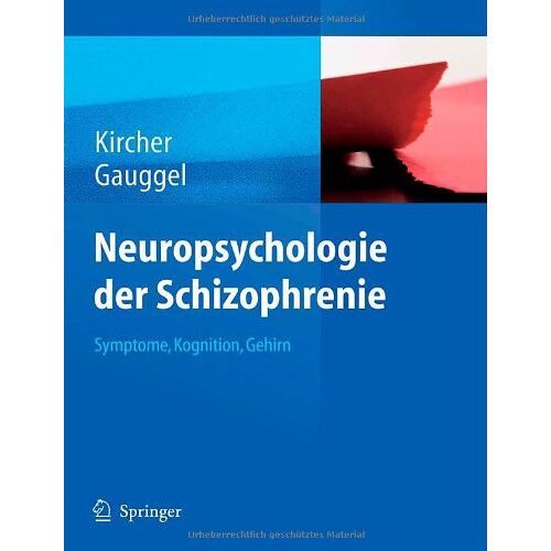 Tilo Kircher – GEBRAUCHT Neuropsychologie der Schizophrenie: Symptome, Kognition, Gehirn: Symtome, Kognition, Gehirn – Preis vom 20.12.2023 05:52:08 h