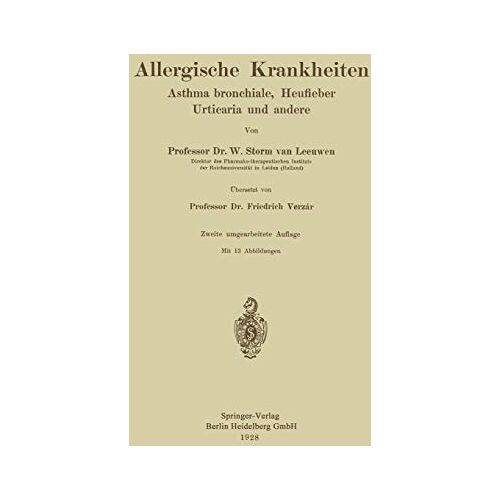 W. Storm Van Leeuwen – Allergische Krankheiten: Asthma bronchiale, Heufieber Urticaria und andere