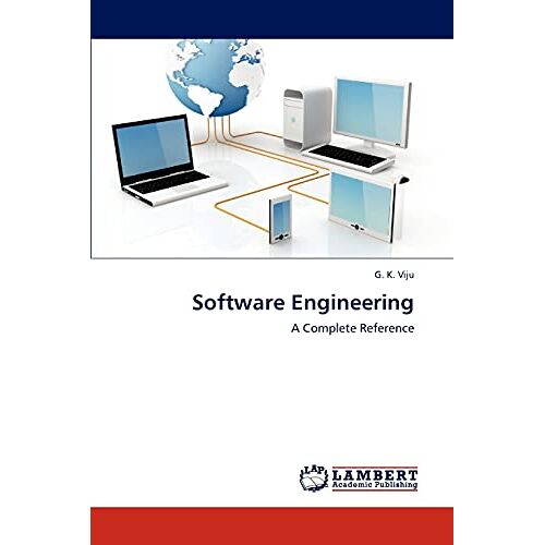 Viju, G. K. – Software Engineering: A Complete Reference