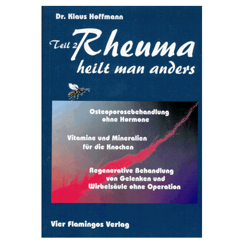 Klaus-Ulrich Hoffmann – GEBRAUCHT Rheuma heilt man anders, Tl.2: Osteoporosebehandlung ohne Hormone. Vitamine und Mineralien für die Knochen. Regenerative Behandlung von Wirbelsäule und Gelenken ohne Operation: TEIL II – Preis vom 20.12.2023 05:52:08 h