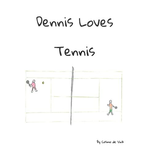 Cosmo de Vink – Dennis Loves Tennis
