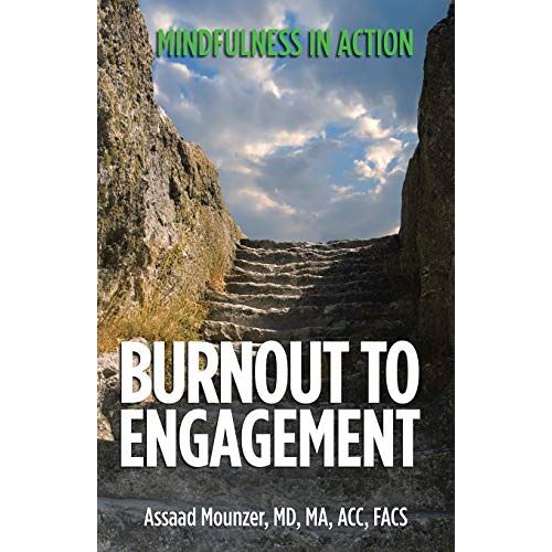 Assaad Mounzer – Burnout to Engagement: Mindfulness in Action