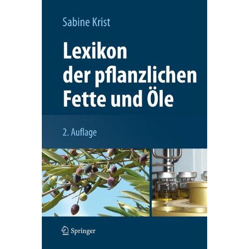 Sabine Krist - Lexikon der pflanzlichen Fette und Öle