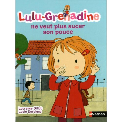 Laurence Gillot – GEBRAUCHT Lulu-Grenadine ne veut plus sucer son pouce – Preis vom 04.01.2024 05:57:39 h