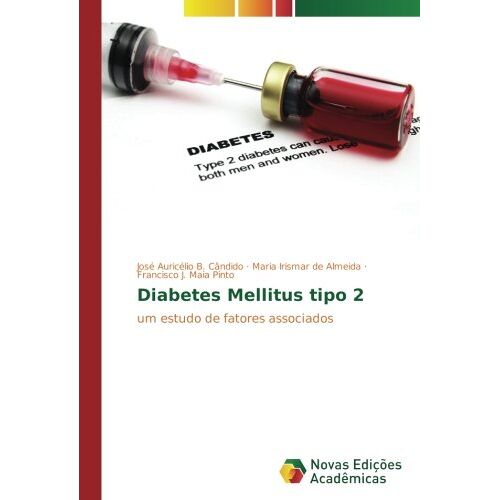 B. Cândido, José Auricélio – Diabetes Mellitus tipo 2: um estudo de fatores associados