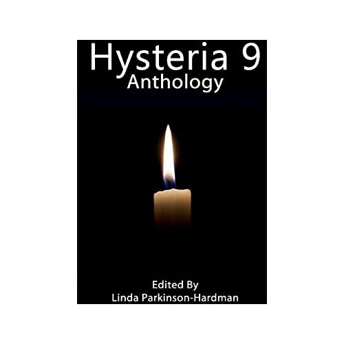 Linda Parkinson-Hardman – Hysteria 9: Anthology