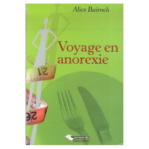 Alice Bairoch – GEBRAUCHT Voyage en anorexie – Preis vom 20.12.2023 05:52:08 h