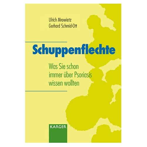 Ulrich Mrowietz – GEBRAUCHT Schuppenflechte: Was Sie schon immer über Psoriasis wissen wollten – Preis vom 20.12.2023 05:52:08 h