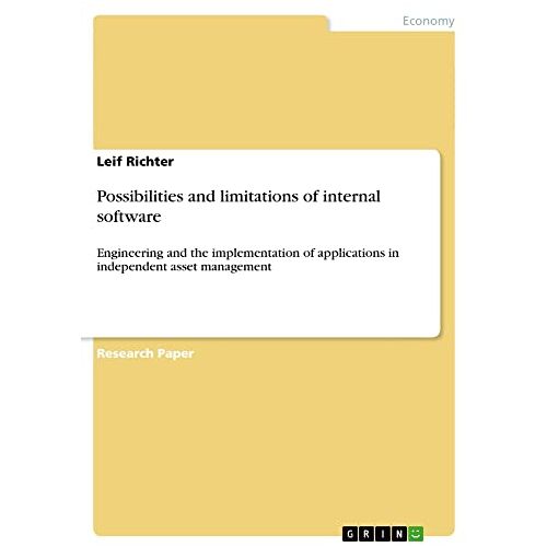 Leif Richter – Possibilities and limitations of internal software: Engineering and the implementation of applications in independent asset management