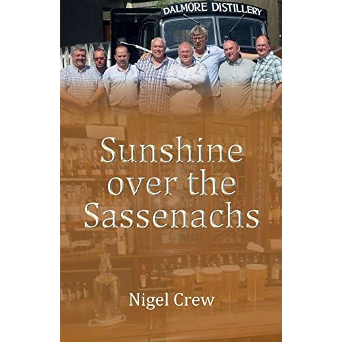 Nigel Crew – Sunshine over the Sassenachs