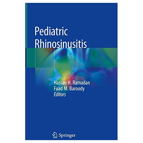 Ramadan, Hassan H. – Pediatric Rhinosinusitis