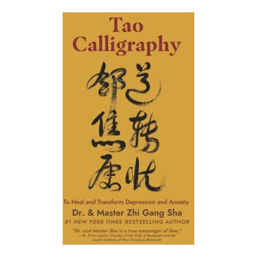 Sha, Dr. Master Zhi Gang – GEBRAUCHT Tao Calligraphy to Heal and Transform Depression and Anxiety – Preis vom 20.12.2023 05:52:08 h