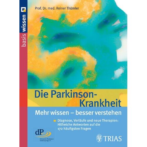 Reiner Thümler – GEBRAUCHT Die Parkinson-Krankheit: Diagnose, Verläufe und neue Therapien: Hilfreiche Antworten auf die 172 häufigsten Fragen – Preis vom 20.12.2023 05:52:08 h