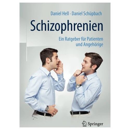 Daniel Hell – Schizophrenien: Ein Ratgeber für Patienten und Angehörige