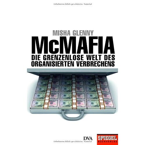 Misha Glenny – GEBRAUCHT McMafia: Die grenzenlose Welt des organisierten Verbrechens – Ein SPIEGEL-Buch – Preis vom 20.12.2023 05:52:08 h