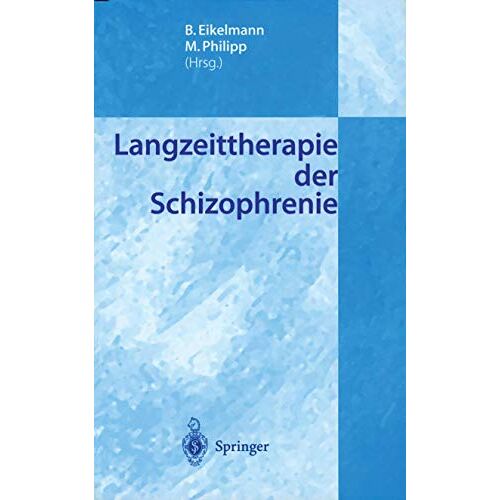 Bernd Eikelmann – Langzeittherapie der Schizophrenie