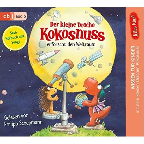 Ingo Siegner – Alles klar! Der kleine Drache Kokosnuss erforscht den Weltraum: CD Standard Audio Format, Lesung (Drache-Kokosnuss-Sachbuchreihe, Band 9)