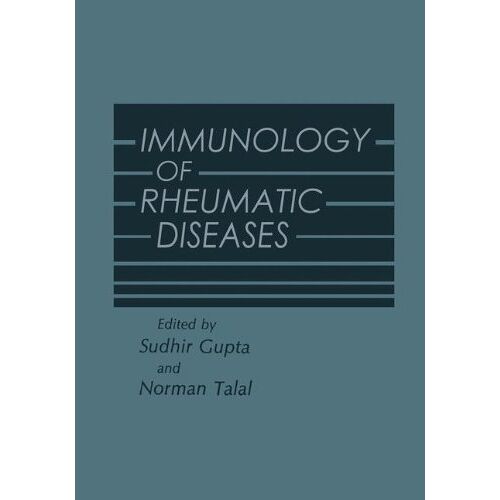 Sudhir Gupta – Immunology of Rheumatic Diseases