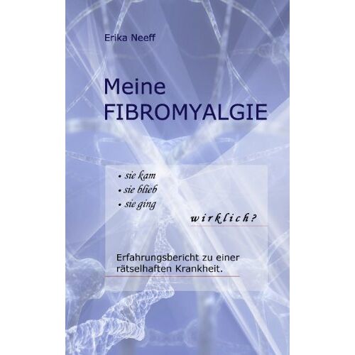 Erika Neeff – Meine FIBROMYALGIE