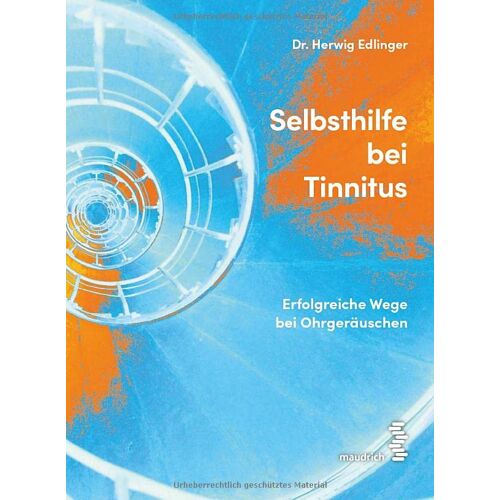 Herwig Edlinger – Selbsthilfe bei Tinnitus: Erfolgreiche Wege bei Ohrgeräuschen