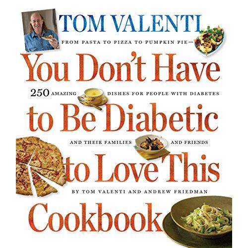 Andrew Friedman – GEBRAUCHT You Don’t Have to Be Diabetic to Love This Cookbook: 250 Amazing Dishes for People with Diabetes and Their Families and Friends – Preis vom 08.01.2024 05:55:10 h