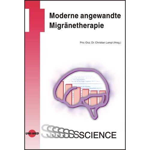 Christian Lampl – GEBRAUCHT Moderne angewandte Migränetherapie – Preis vom 20.12.2023 05:52:08 h