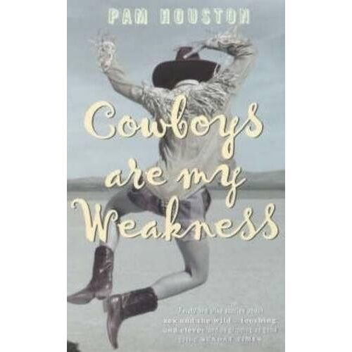 Pam Houston – GEBRAUCHT Cowboys Are My Weakness (Roman) – Preis vom 08.01.2024 05:55:10 h