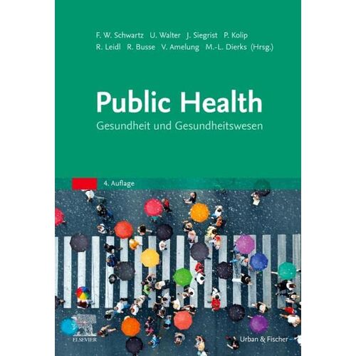 Schwartz, Friedrich Wilhelm – GEBRAUCHT Public Health: Gesundheit und Gesundheitswesen – Preis vom 08.01.2024 05:55:10 h