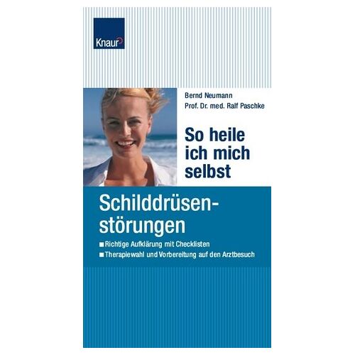 Bernd Neumann – GEBRAUCHT So heile ich mich selbst: Schilddrüsenstörungen – Preis vom 20.12.2023 05:52:08 h