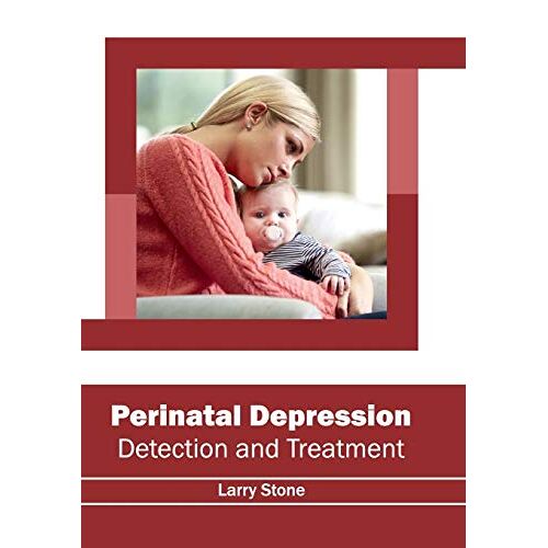 Larry Stone – Perinatal Depression: Detection and Treatment