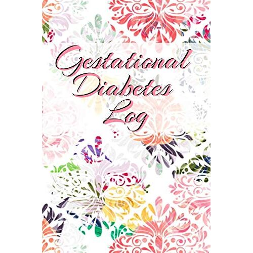 Candy Maple – Gestational Diabetes Log: Diabetic Glucose Portable 6in x 9in Blood Sugar Logbook With Daily Blood Sugar Records Tracker & Notes