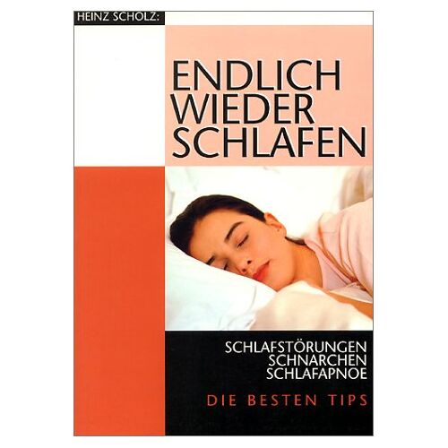 Heinz Scholz – GEBRAUCHT Endlich wieder schlafen. Schlafstörungen, Schnarchen, Schlafapnoe – Preis vom 08.01.2024 05:55:10 h