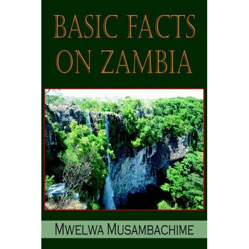 Mwelwa Musambachime – Basic Facts on Zambia