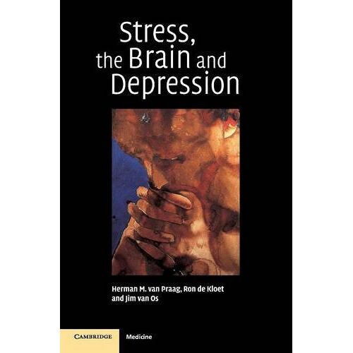 Praag, H. M. van – Stress, the Brain and Depression