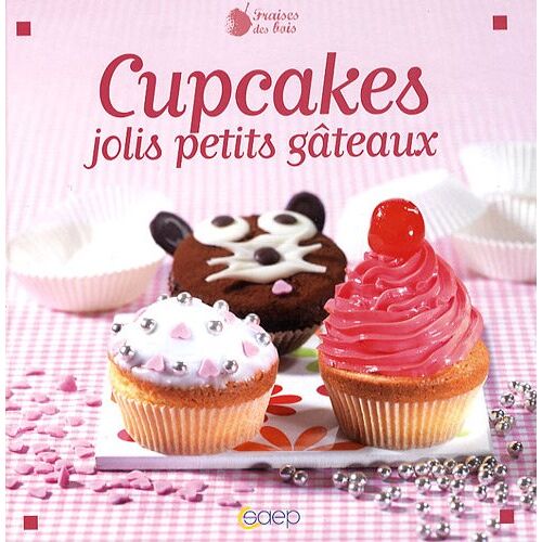 Anne-Cécile Fichaux – GEBRAUCHT Cupcakes jolis petits gâteaux – Preis vom 08.01.2024 05:55:10 h