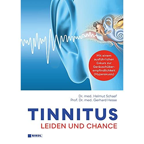 Schaaf, Dr. med. Helmut – GEBRAUCHT Tinnitus: Leiden und Chance – Preis vom 20.12.2023 05:52:08 h