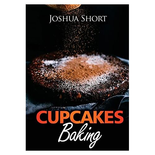 Joshua Short – Cupcakes Baking