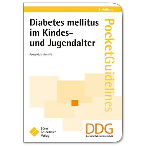 M. Kellerer – GEBRAUCHT Diabetes mellitus im Kindes- und Jugendalter: Pocket Guideline 5/6 (Praxisempfehlungen der Deutschen Diabetes Gesellschaft) – Preis vom 08.01.2024 05:55:10 h