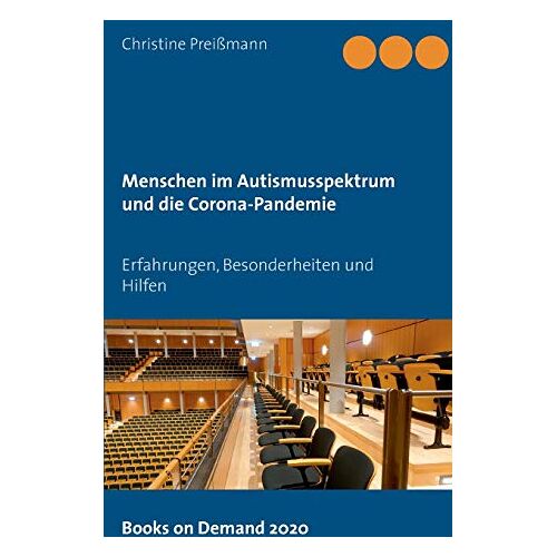 Christine Preißmann – Menschen im Autismusspektrum und die Corona-Pandemie: Erfahrungen, Besonderheiten und Hilfen