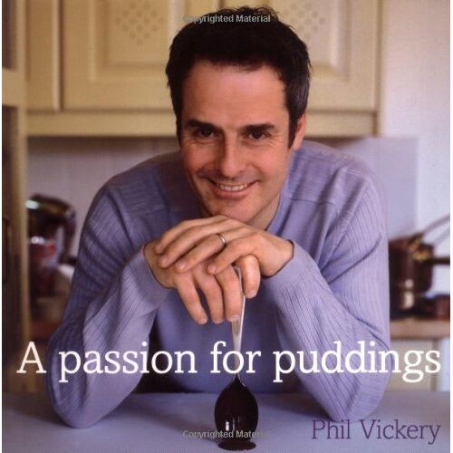 Phil Vickery – GEBRAUCHT A Passion for Puddings – Preis vom 08.01.2024 05:55:10 h