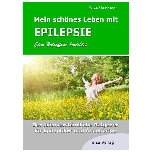 Silke Meinhardt – GEBRAUCHT Mein schönes Leben mit Epilepsie – Eine Betroffene berichtet: Der laienverständliche Ratgeber für Epileptiker und Angehörige – Preis vom 08.01.2024 05:55:10 h