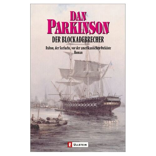 Dan Parkinson – GEBRAUCHT Der Blockadebrecher: Dalton, der Seefuchs, vor der amerikanischen Ostküste – Preis vom 20.12.2023 05:52:08 h