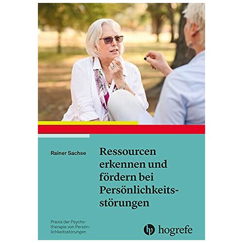 Rainer Sachse – GEBRAUCHT Ressourcen erkennen und fördern bei Persönlichkeitsstörungen (Praxis der Psychotherapie von Persönlichkeitsstörungen) – Preis vom 08.01.2024 05:55:10 h