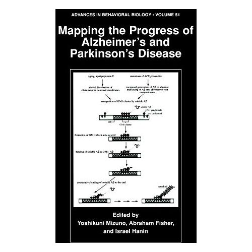 Yoshikuni Mizuno – Mapping the Progress of Alzheimer’s and Parkinson’s Disease (Advances in Behavioral Biology, 51, Band 51)