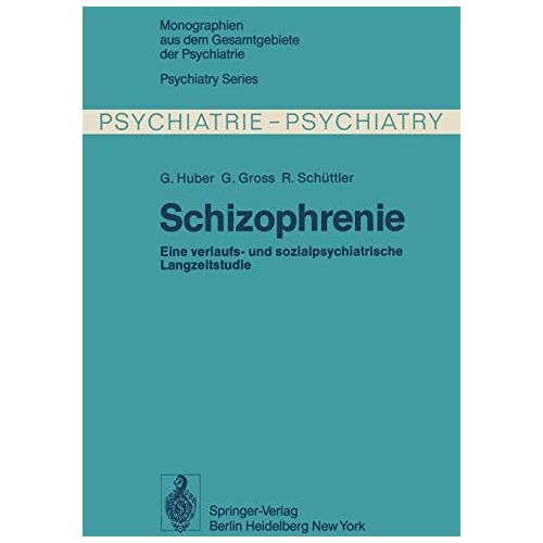 G. Huber – GEBRAUCHT Schizophrenie: Verlaufs- und sozialpsychiatrische Langzeituntersuchungen an den 1945 – 1959 in Bonn hospitalisierten schizophrenen Kranken … Gesamtgebiete der Psychiatrie, 21, Band 21) – Preis vom 20.12.2023 05:52:08 h