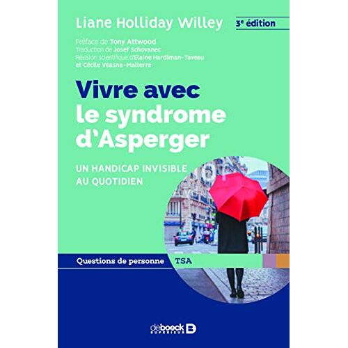 Willey, Liane Holliday – GEBRAUCHT Vivre avec le syndrome d’Asperger ; un handicap invisible au quotidien – Preis vom 20.12.2023 05:52:08 h