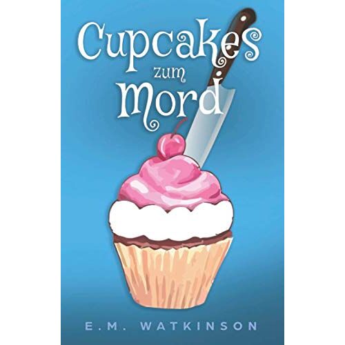 E.M. Watkinson – GEBRAUCHT Cupcakes zum Mord – Preis vom 08.01.2024 05:55:10 h