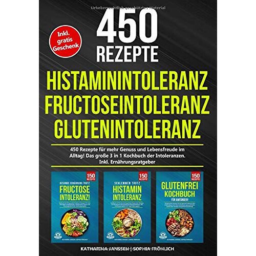 Katharina Janssen – GEBRAUCHT Histaminintoleranz   Fructoseintoleranz   Glutenintoleranz: 450 gesunde Rezepte für mehr Genuss und Lebensfreude im Alltag! Das große 3 in 1 Kochbuch der Intoleranzen. Inkl. Ernährungsratgeber – Preis vom 20.12.2023 05:52:08